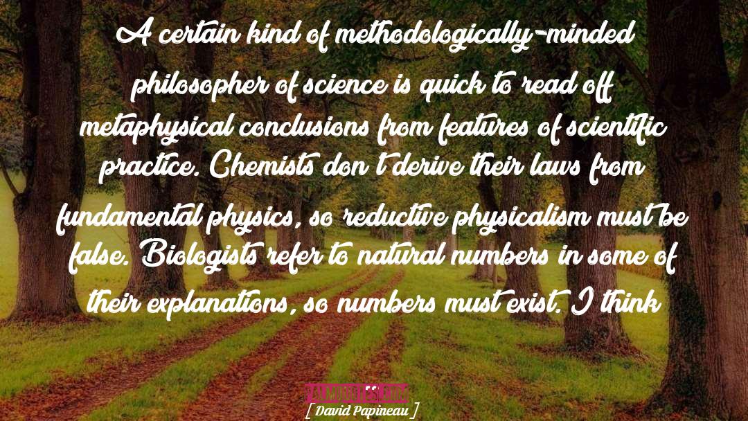 Physicalism quotes by David Papineau
