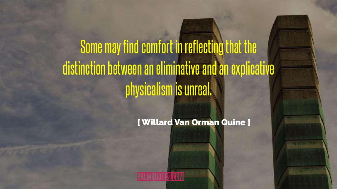 Physicalism quotes by Willard Van Orman Quine