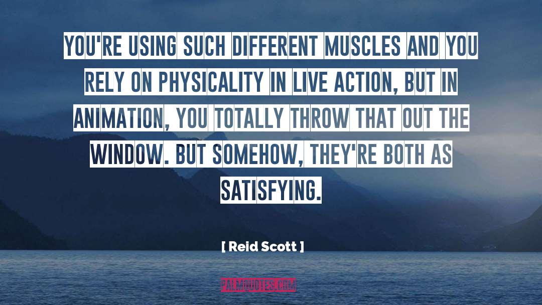 Physicality quotes by Reid Scott