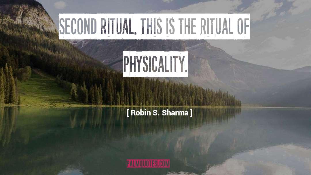 Physicality quotes by Robin S. Sharma