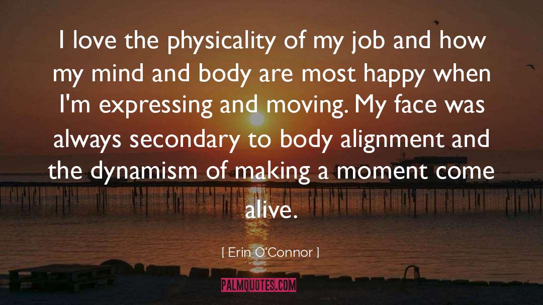 Physicality quotes by Erin O'Connor