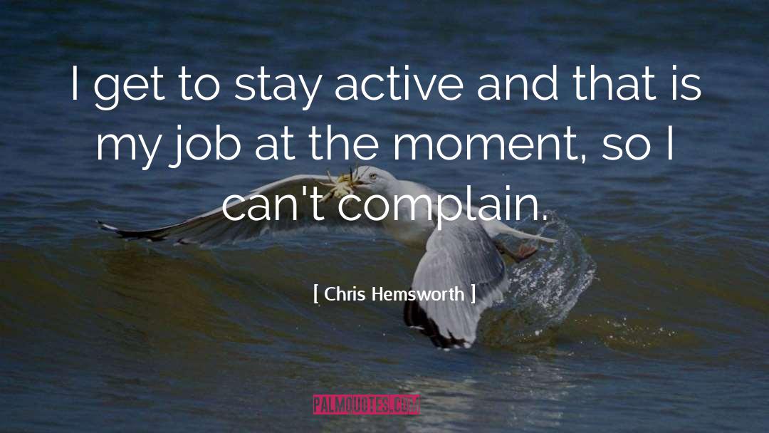 Physically Active quotes by Chris Hemsworth