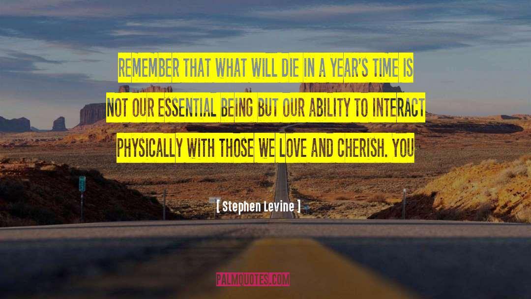 Physically Challenged quotes by Stephen Levine