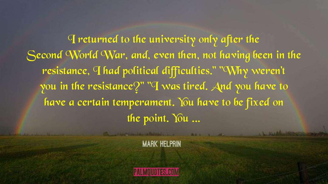 Physically Tired quotes by Mark Helprin