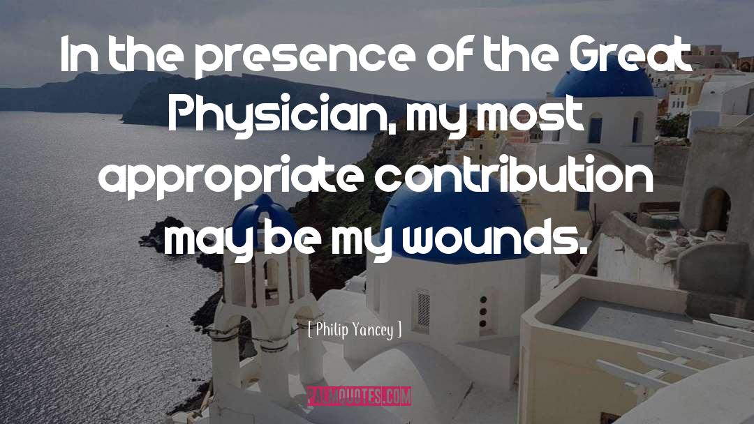 Physician quotes by Philip Yancey