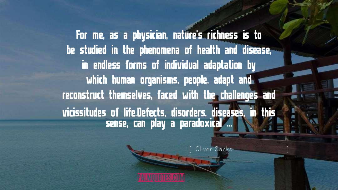 Physician quotes by Oliver Sacks