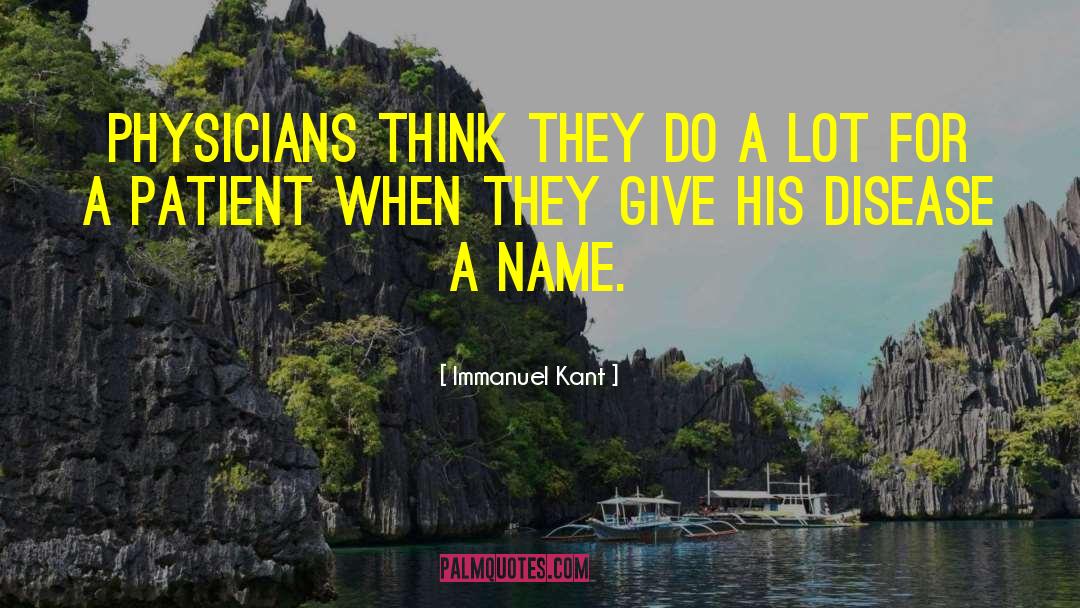 Physicians quotes by Immanuel Kant