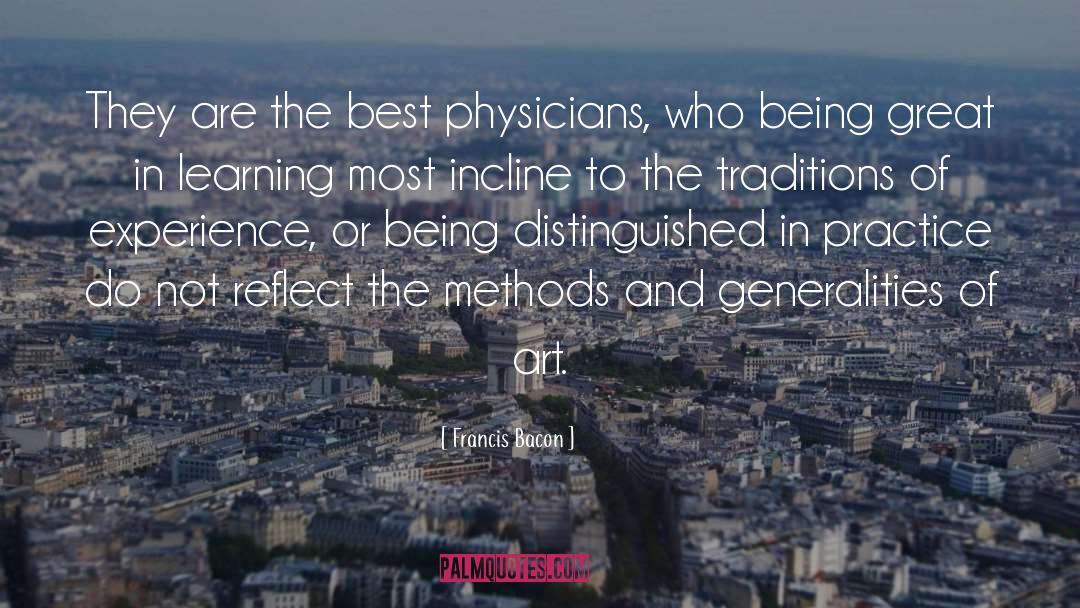 Physicians quotes by Francis Bacon