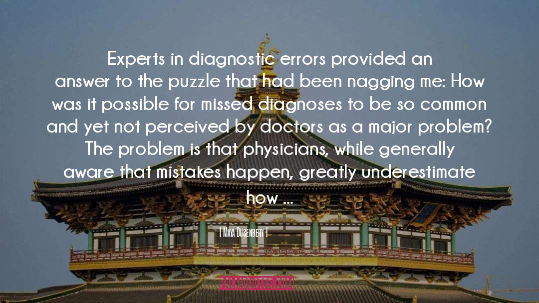 Physicians quotes by Maya Dusenbery