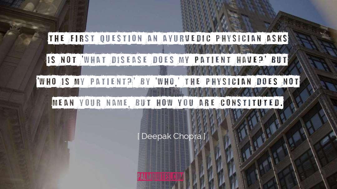 Physicians quotes by Deepak Chopra