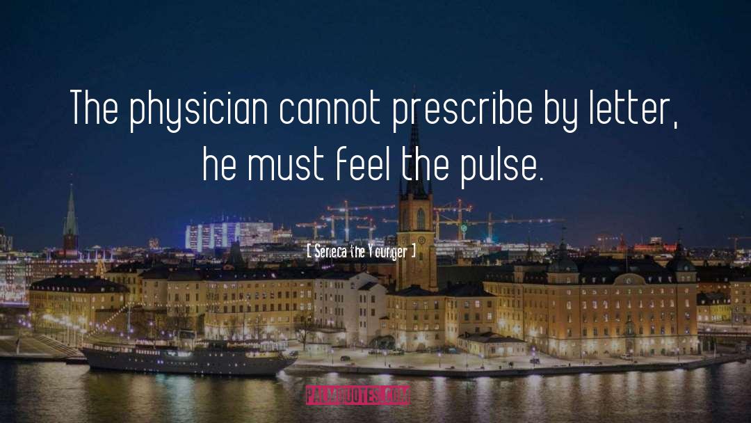 Physicians quotes by Seneca The Younger