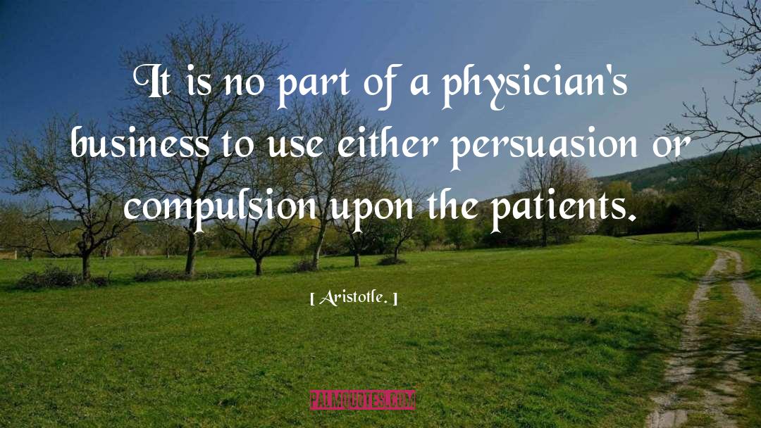 Physicians quotes by Aristotle.