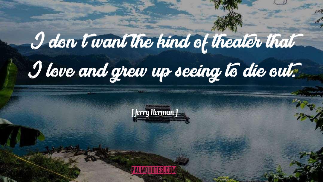 Physicist And Love quotes by Jerry Herman