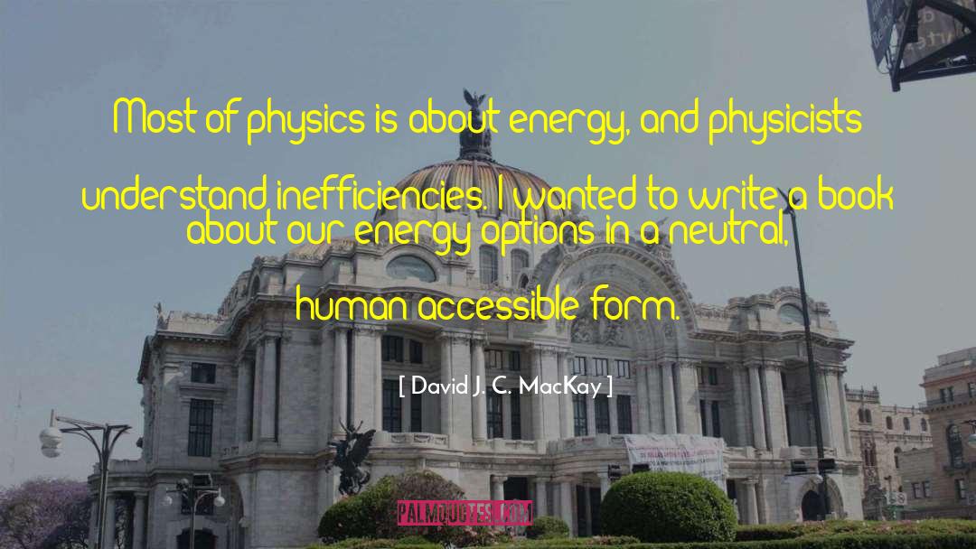 Physics Book Online quotes by David J. C. MacKay