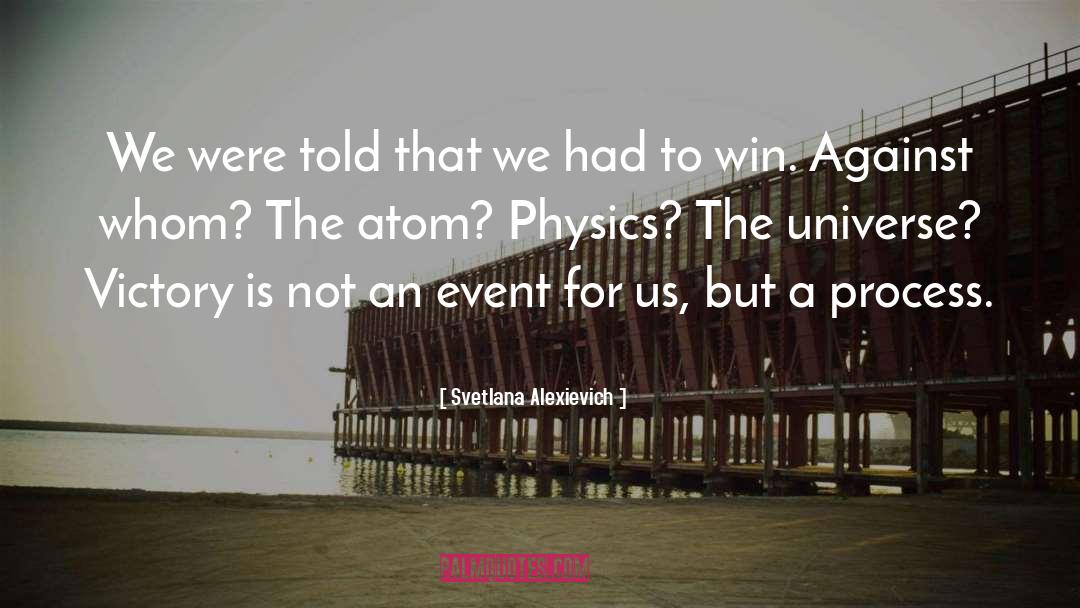 Physics Experiment quotes by Svetlana Alexievich