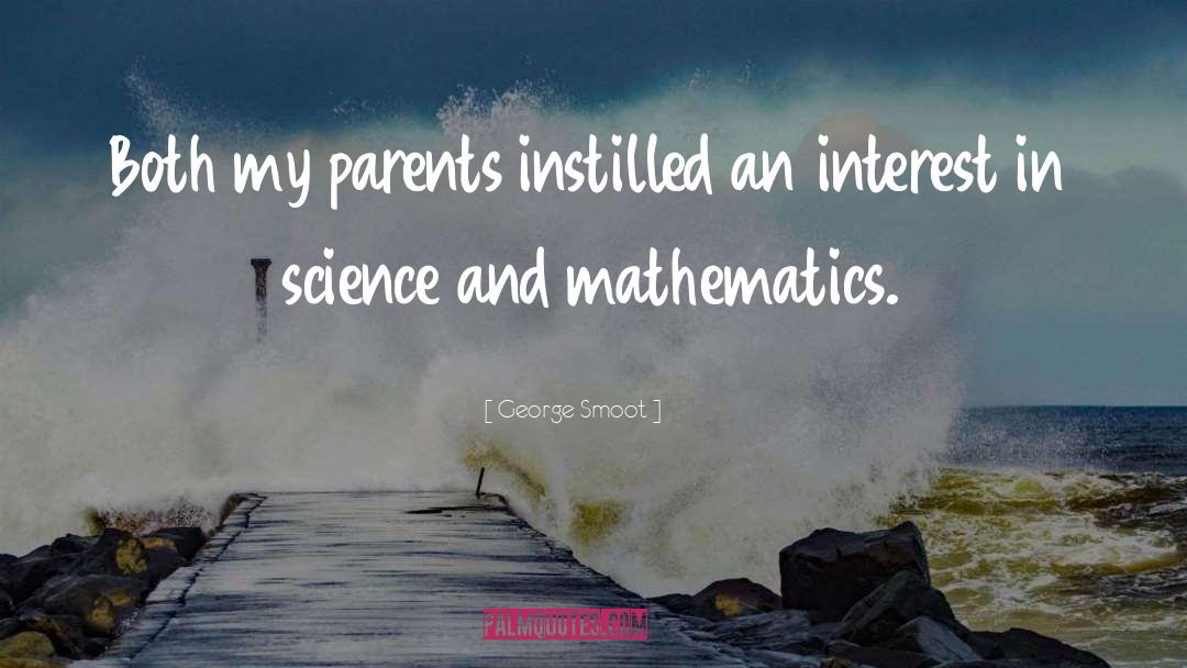 Physics Mathematics quotes by George Smoot