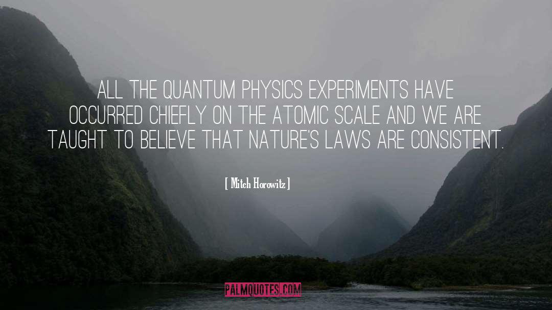 Physics quotes by Mitch Horowitz