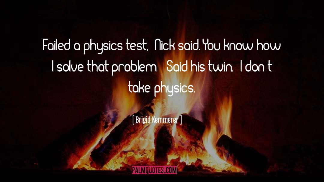Physics quotes by Brigid Kemmerer