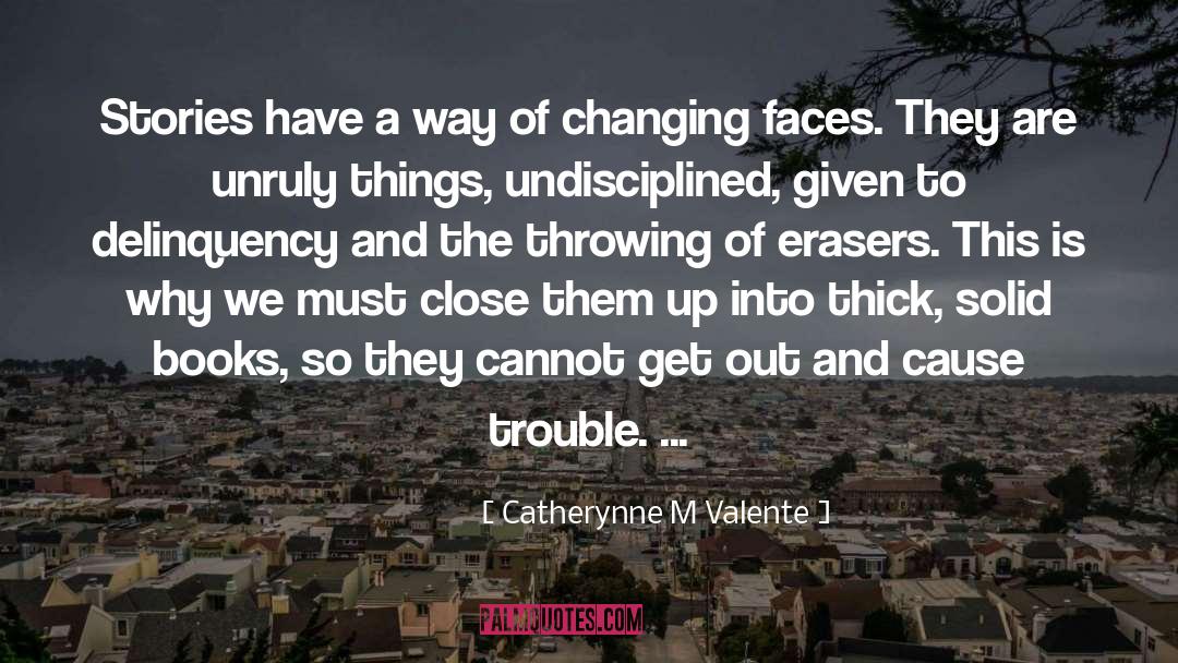 Physiognomy Books quotes by Catherynne M Valente