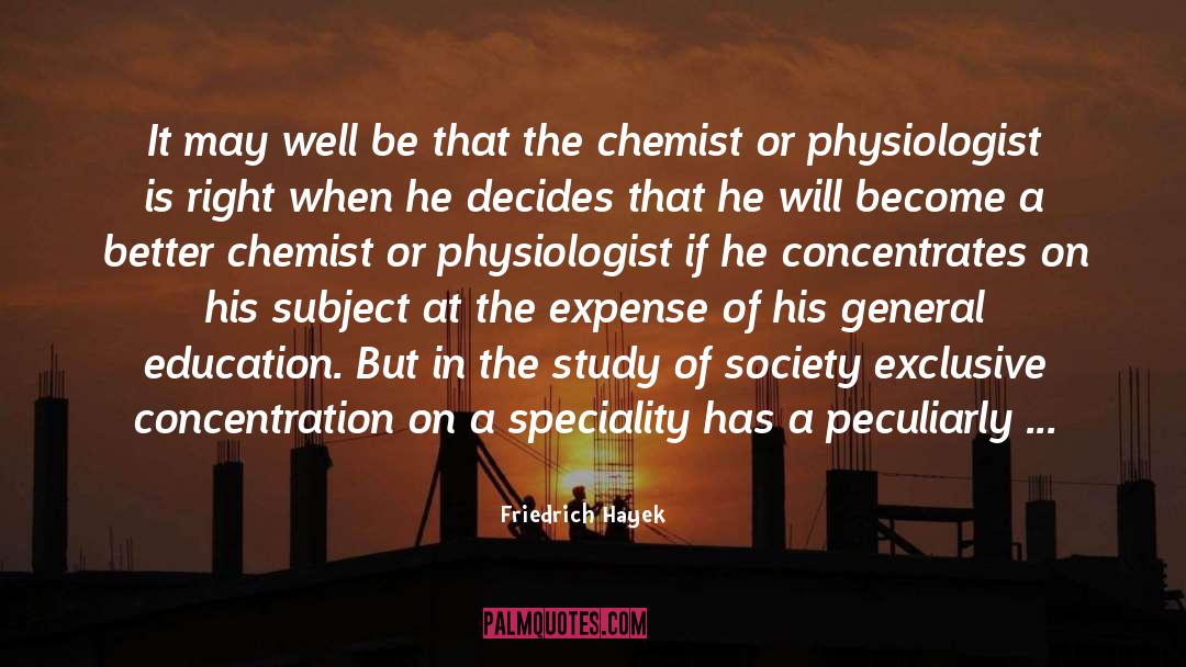 Physiologist quotes by Friedrich Hayek