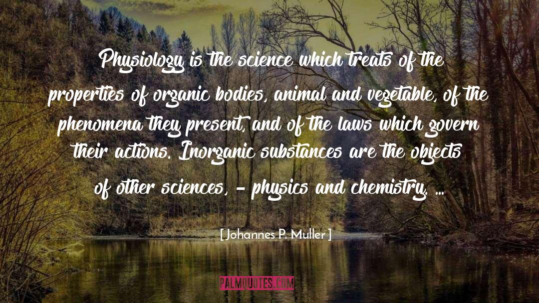 Physiology quotes by Johannes P. Muller