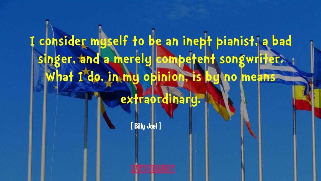 Pianist quotes by Billy Joel