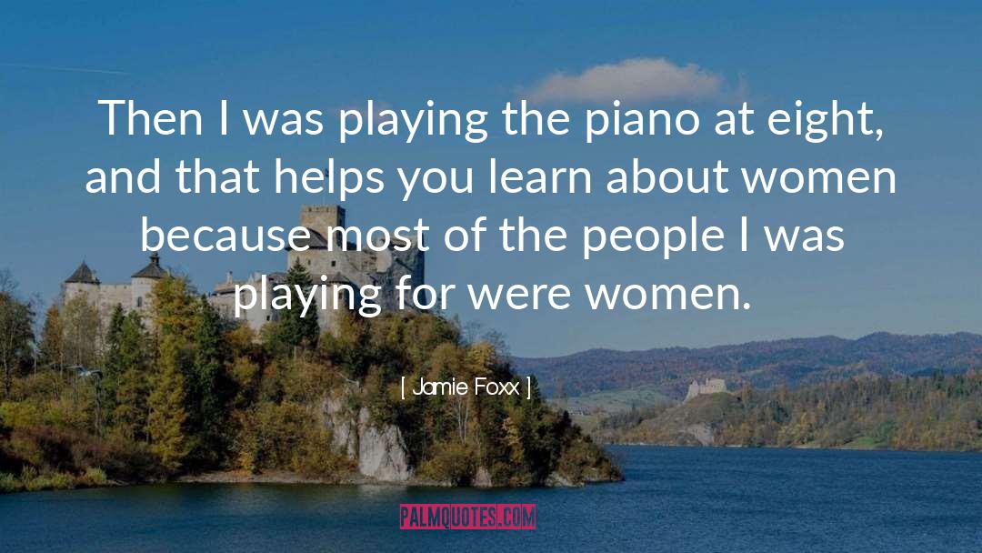 Piano Keys quotes by Jamie Foxx