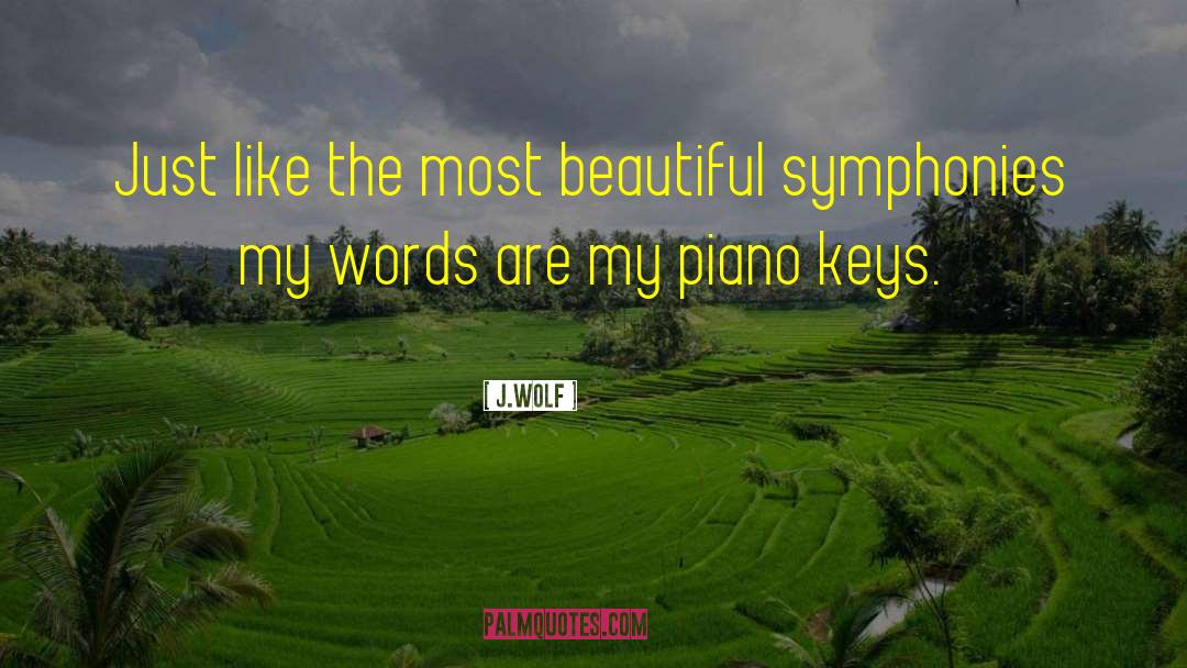 Piano Keys quotes by J.WOLF