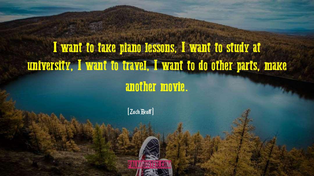 Piano Lessons quotes by Zach Braff