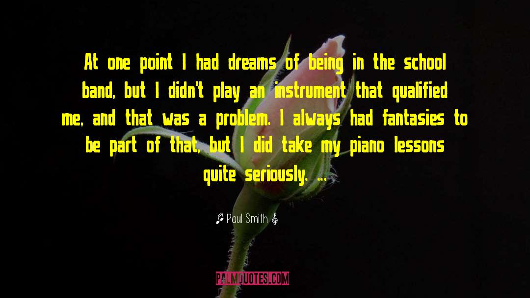 Piano Lessons quotes by Paul Smith