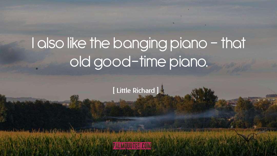 Piano Movers quotes by Little Richard