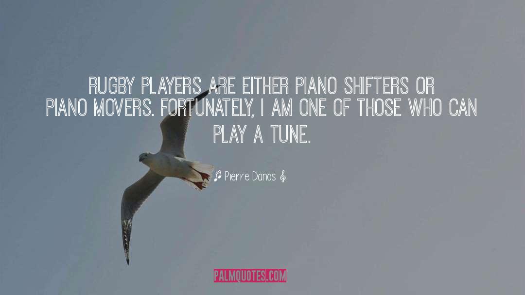 Piano Movers quotes by Pierre Danos