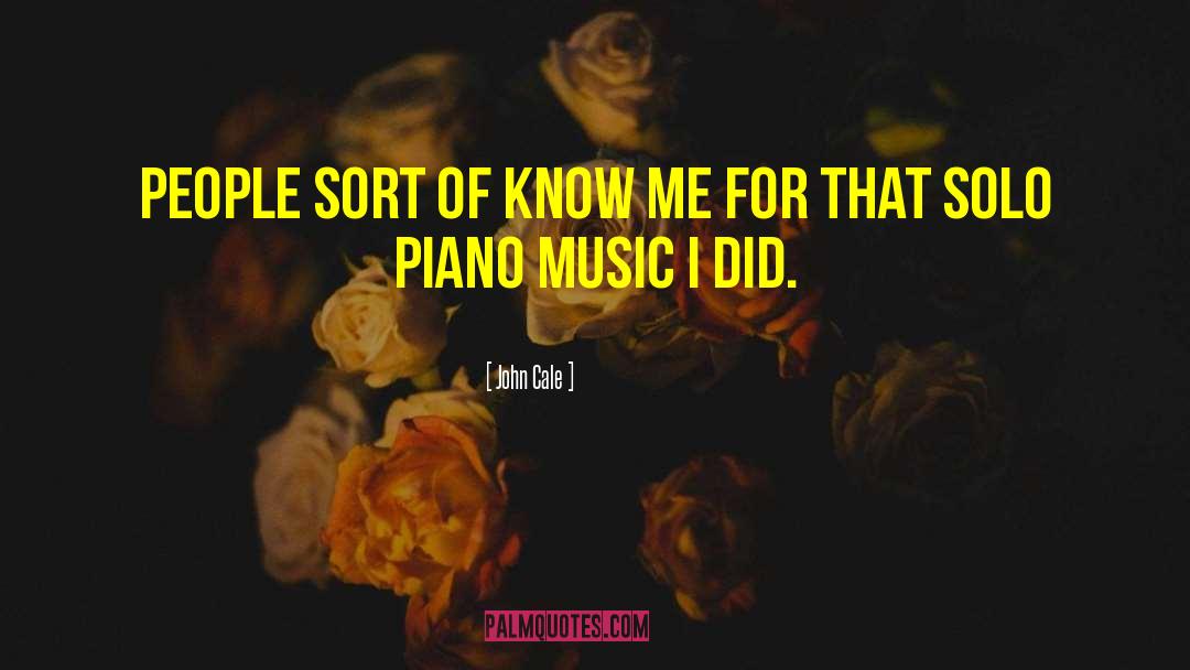 Piano Music quotes by John Cale