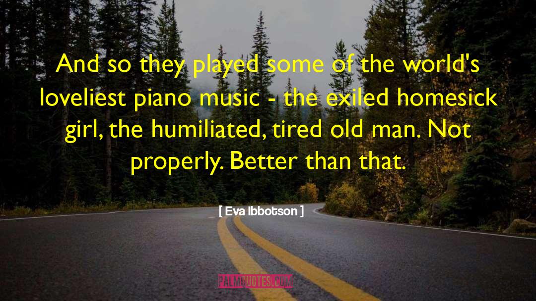 Piano Music quotes by Eva Ibbotson