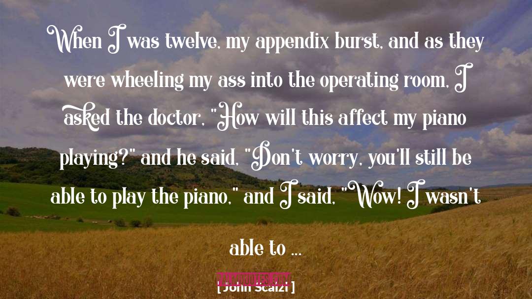 Piano Playing quotes by John Scalzi