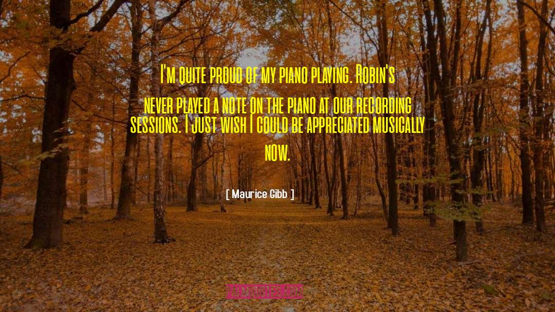 Piano Playing quotes by Maurice Gibb