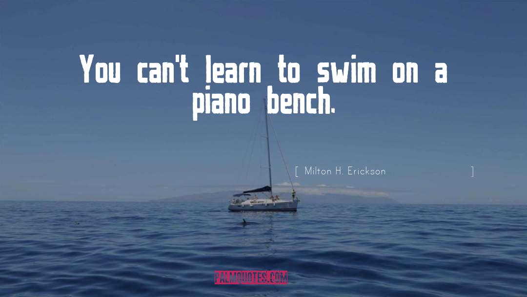 Piano quotes by Milton H. Erickson