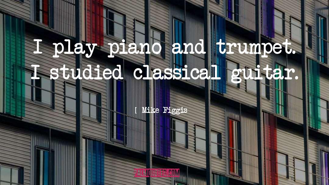 Piano Teachers quotes by Mike Figgis