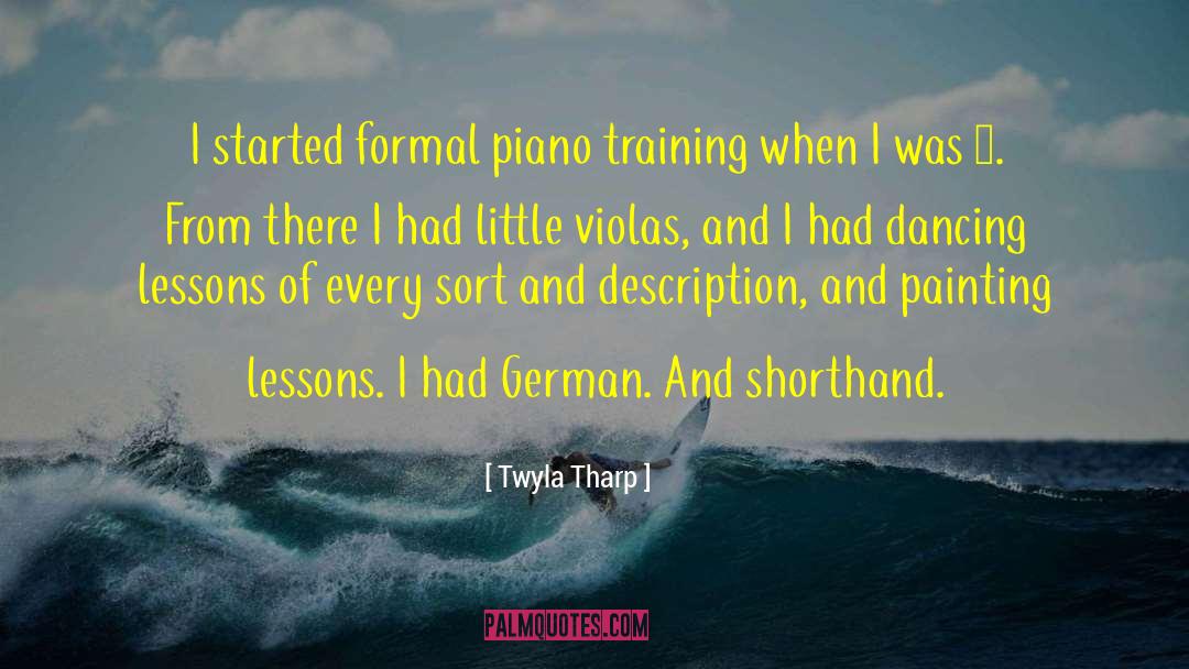Piano Teachers quotes by Twyla Tharp