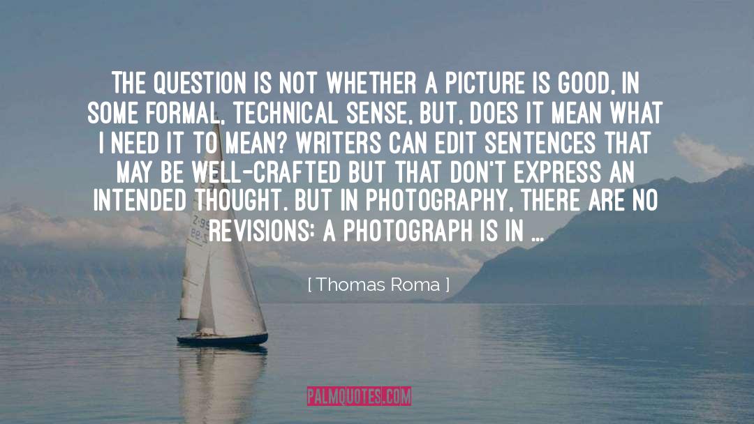 Pic Edit quotes by Thomas Roma