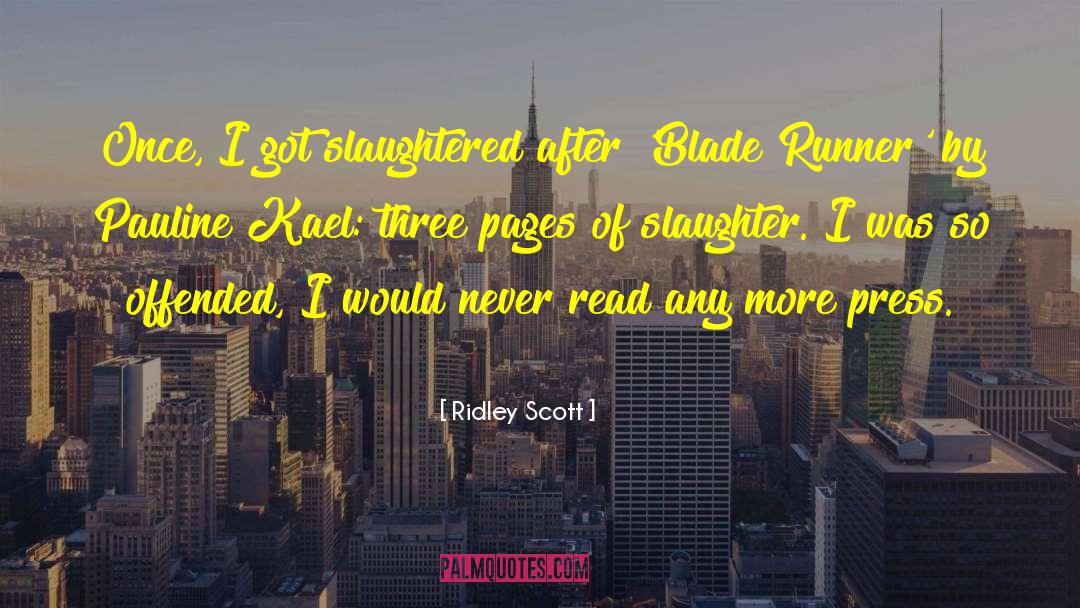 Picador Press quotes by Ridley Scott
