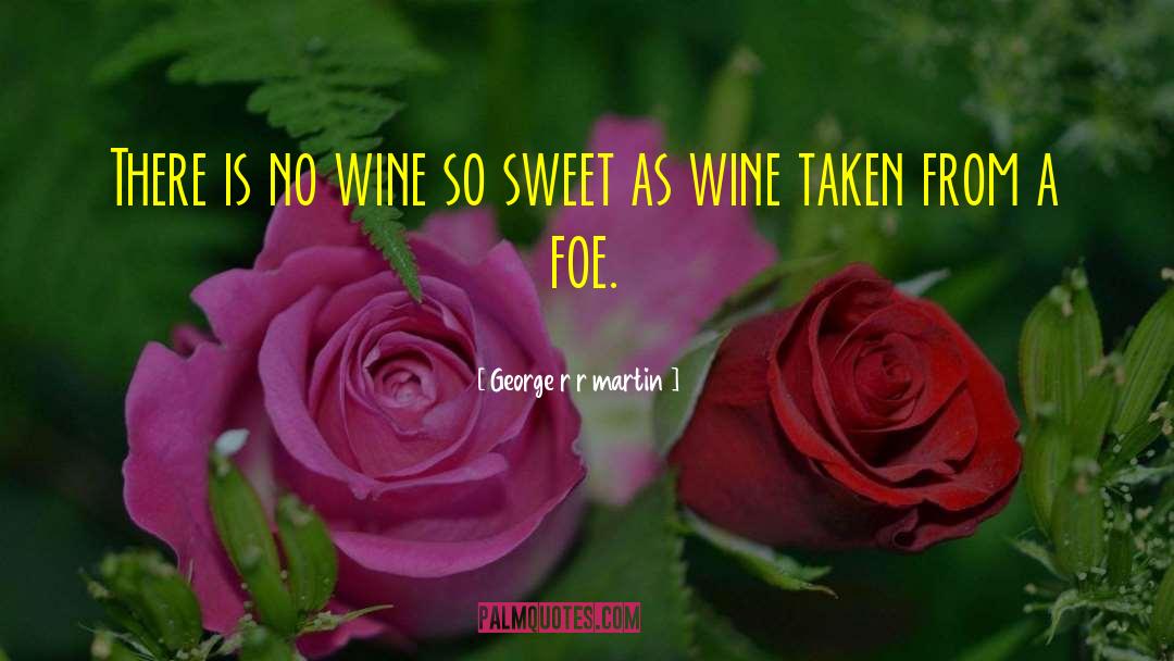 Picchetti Wine quotes by George R R Martin