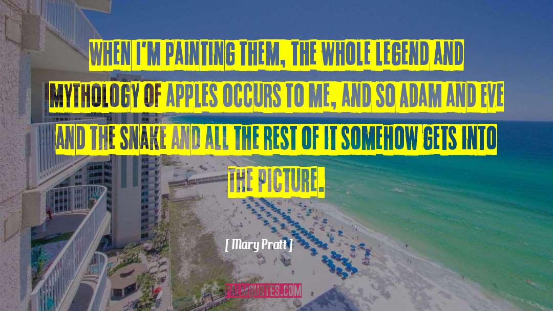 Pichler Painting quotes by Mary Pratt