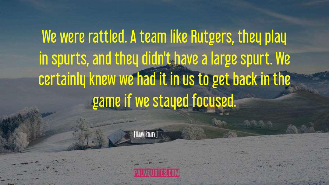Pichugin Rutgers quotes by Dawn Staley