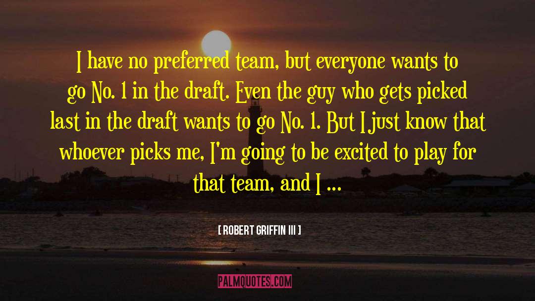 Pick Me quotes by Robert Griffin III