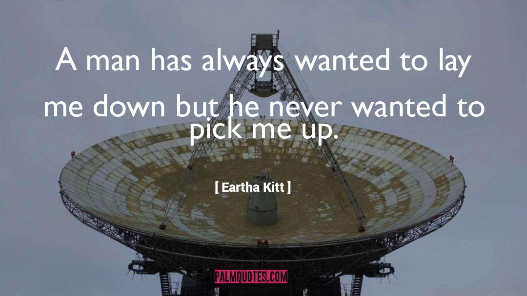 Pick Me quotes by Eartha Kitt