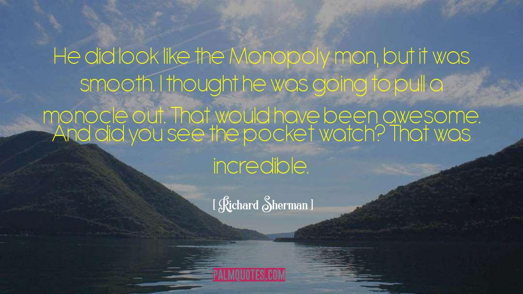 Pick Pocket quotes by Richard Sherman