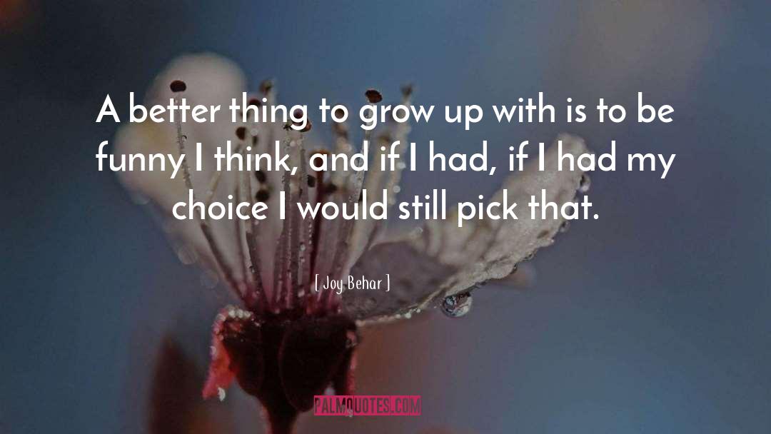 Pick Up Line quotes by Joy Behar