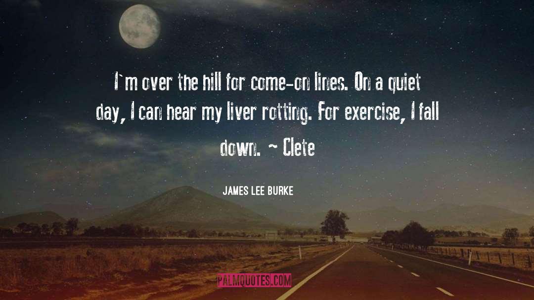 Pick Up Lines quotes by James Lee Burke