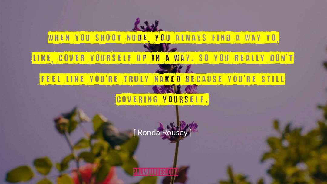 Pick Yourself Up quotes by Ronda Rousey